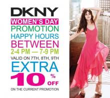 Women's Day Deals - DKNY Women's Day promotion, Happy Hours between 2-4.pm and 7-9.pm valid on 7th, 8th and 9th March 2012. Extra 10% off on the current promotion.