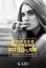KAZO Wonder Weekend - Flat 50% off on 26 & 27 November 2016